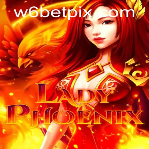 Discovering LadyPhoenix: An Immersive Adventure in the World of W6Bet